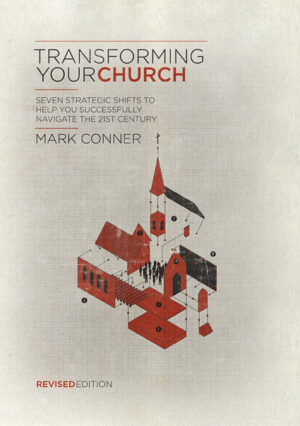 Transforming your Church: Seven Strategic Shifts